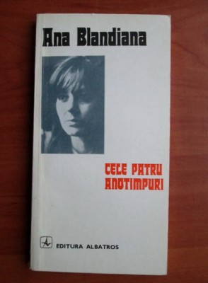 Ana Blandiana - Cele patru anotimpuri (1977, prima editie) foto