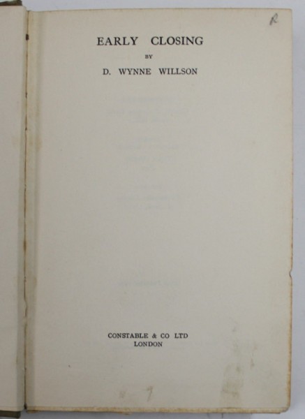 EARLY CLOSING by D. WYNEE WILSON , 1931, PREZINTA PETE SI URME DE UZURA , COTORUL CU MICI DEFECTE