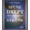 ABE WAGNER&nbsp;-&nbsp;SPUNE DREPT SAU O SA TE COMPORTI STRAMB
