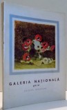 GALERIA NATIONALA, GHID , ARTA ROMANEASCA MODERNA SI CONTEMPORANA , 1965