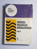 Ingineria prelucrării hidrocarburilor, vol. 3 &ndash; Aut. G.C. Suciu, Ed. Tehnică, 1987