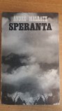 Myh 21f - ANDRE MALRAUX - SPERANTA - ED 1968