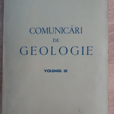 Comunicări de geologie, vol III 1965 -SOCIETATE DE ȘTIINȚE NATURALE ȘI GEOGRAFIE