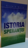 ISTORIA SPERANTEI de ELLEN G. WHITE , 2016