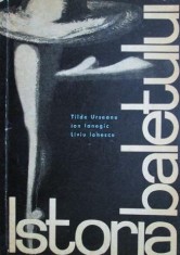 Tilde Urseanu, Ion Ianegic, Liviu Ionescu - Istoria Baletului (1967) balet baletul balerina dans dansul arta dansului miscare ritm scena muzica RARA