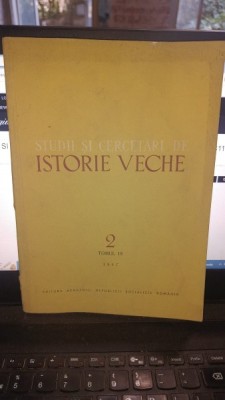 STUDII SI CERCETARI DE ISTORIE VECHE NR.2 TOMUL 18-1967 foto