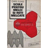 Scule pentru melci si roti melcate - 1985 - Carol Elekes (AE137)