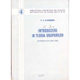 INTRODUCERE IN TEORIA GRUPURILOR-P. S. ALEXANDROV-332039