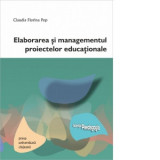 Elaborarea si managementul proiectelor educationale