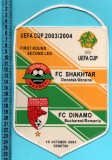 Pennant Shakhtar Donetsk, Ukraine - Dynamo Bucharest 2003