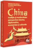China Tradiție și Modernitate Perspective Istorice Diplomatice Economice Culturale Paperback