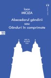 Cumpara ieftin Abecedarul g&acirc;ndirii sau g&acirc;nduri &icirc;n comprimate