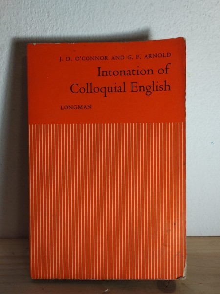 J. D. O&#039;Connor, G. F. Arnold - Intonation of Colloquial English