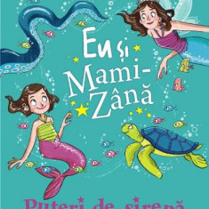 Eu Si Mami Zana - Puteri De Sirena, Sophie Kinsella - Editura Polirom
