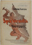 Spre biruinta (versuri) &ndash; Iustin Iliesiu