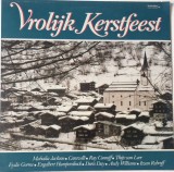 Various &lrm;&ndash; Vrolijk Kerstfeest ( Craciun Fericit ) _ NM / VG+ vinil, LP, disc muzica de Sarbatori _ CBS, Olanda, 1982