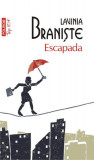 Escapada (Top 10+) - Paperback brosat - Lavinia Branişte - Polirom, 2021