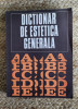 Dictionar De Estetica Generala - Ionel Achim, Gheorghe Achitei