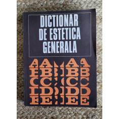 Dictionar De Estetica Generala - Ionel Achim, Gheorghe Achitei