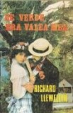 Richard Llewellyn - Ce verde era valea mea