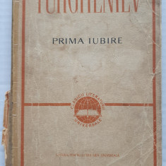 Prima iubire, Turgheniev, 1963 ed Pentru Literatura Universala, 420 pag