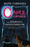Clanul lupoaicei. Seria Războiul vrăjitoarelor - Hardcover - Maite Carranza - RAO