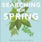 Searching for Spring: How God Makes All Things Beautiful in Time