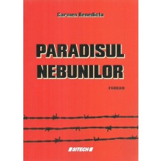 Paradisul nebunilor, roman Carmen Benedicta
