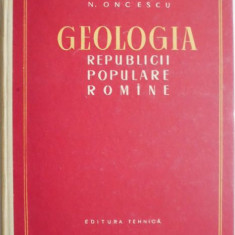Geologia Republicii Populare Romane – N. Oncescu