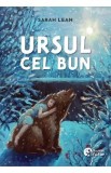 Ursul cel bun - Sarah Lean