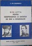 DIN LUPTA PENTRU INDEPENDENTA SI UNITATEA DE STAT A ROMANILOR-C.GH. MARINESCU