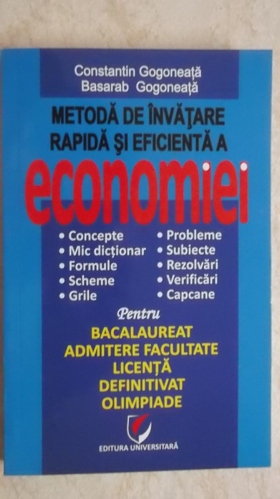 Constantin Gogoneata - Metoda de invatare rapida si eficienta a economiei