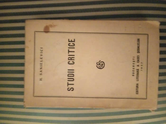 H. Sanielevici Studii critice, editie princeps