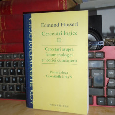 EDMUND HUSSERL - CERCETARI LOGICE II :PARTEA A DOUA *CERCETARILE 3,4 SI 5, 2012#