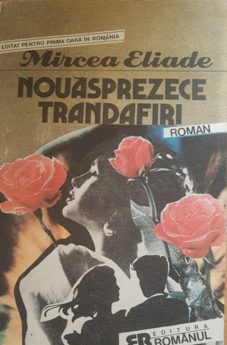 Nouăsprezece trandafiri - Mircea Eliade