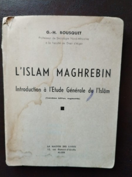 G.-H. Bousquet - L&#039;Islam Maghrebin