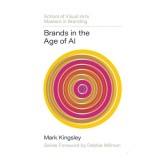 Cumpara ieftin Brands in the Age of AI