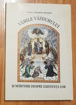 Vamile vazduhului si marturii despre existenta lor de Nicodim Mandita foto