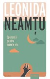 Speranta pentru marele vis - Leonida Neamtu - Publisol