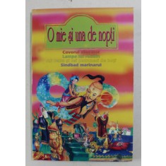 O MIE SI UNA DE NOPTI , prelucrare de N . BATZARIA , ilustratii de pictorul PASCAL , 2000