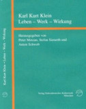 Karl Kurt Klein (1897-1971) Leben - Werk - Wirkung