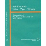 Karl Kurt Klein (1897-1971) Leben - Werk - Wirkung