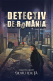 Cumpara ieftin Detectiv De Romania Vol. 1, Silviu Iliuta - Editura Bookzone