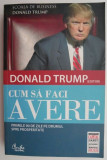 Cum sa faci avere &ndash; Donald Trump