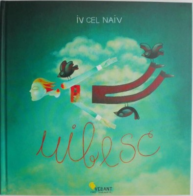 Uibesc &amp;ndash; Iv cel Naiv foto