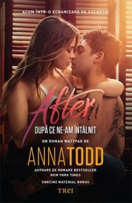 After. Dupa ce ne-am intalnit &amp;ndash; Anna Todd foto