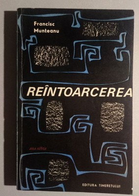 Reintoarcerea - Francisc Munteanu foto