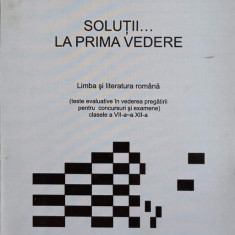 LIMBA SI LITERATURA ROMANA (TESTE IN VEDEREA PREGATIRII PENTRU CONCURSURI SI EXAMENE) CLASELE A VII-A SI A XII-A