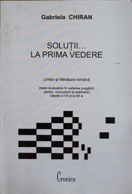 LIMBA SI LITERATURA ROMANA (TESTE IN VEDEREA PREGATIRII PENTRU CONCURSURI SI EXAMENE) CLASELE A VII-A SI A XII-A foto