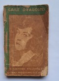 Alexandra Kollontay &ndash; Căile dragostei &ndash; ediție interbelică rară &ndash; I. Brănișteanu, București